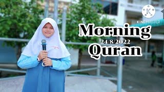 Morning Quran (24/8/2022)ด.ญ.ภิญญาพัชญ์ หมัดหวัง ป.5/2