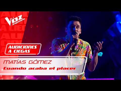 Matías Gómez - "Cuando acaba el placer" - Audiciones a Ciegas - La Voz Argentina 2021