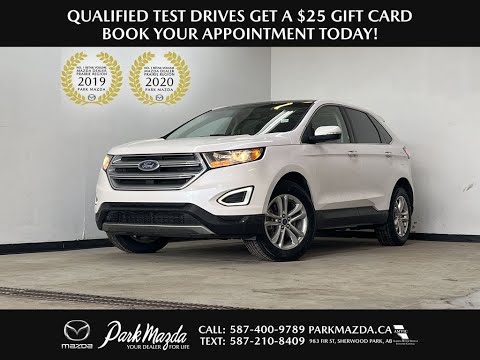 2018 Ford Edge SEL Review   - Park Mazda