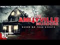 The Amityville Murders | Full Thriller Horror Movie | True Story Horror Movie | Horror Central