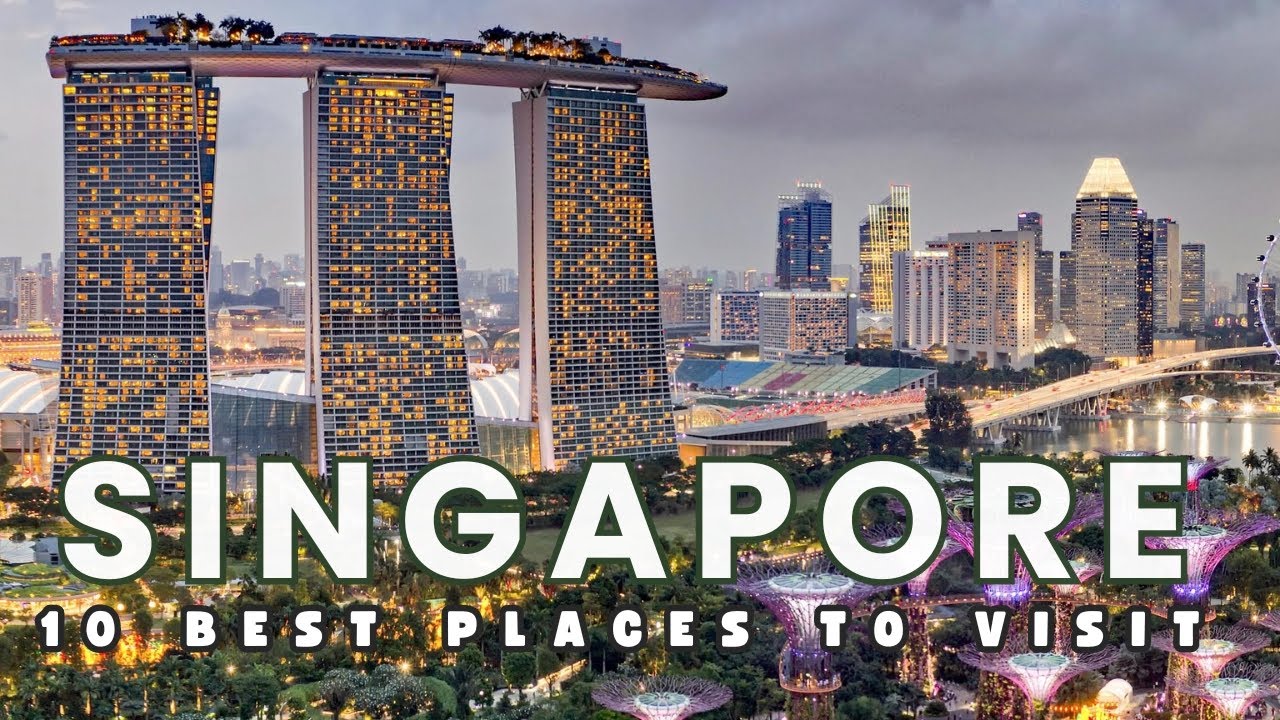 Top 10 Best Places to Visit in Singapore | Ultimate Singapore Travel Guide 2024