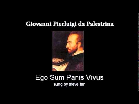 Palestrina -- Ego Sum Panis Vivus -- One Man Choir (steve tan)