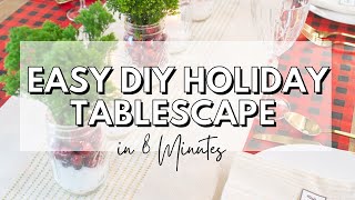 HOW TO MAKE AN EASY HOLIDAY TABLESCAPE IN 8 MINUTES I EASY DIY HOLIDAY DECORATIONS