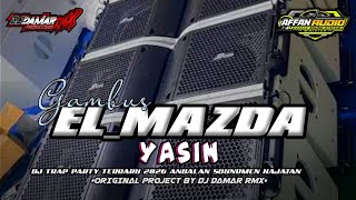 Download lagu DJ GAMBUS ISLAMI YASIN EL MAZDA PUTRI mp3