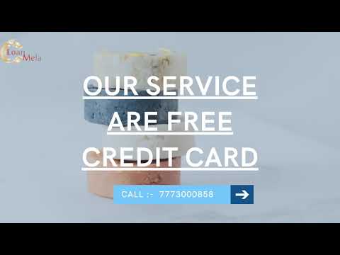 Our Services Are Free Credit Card |Loan Mela | All Bank | Credit Card |