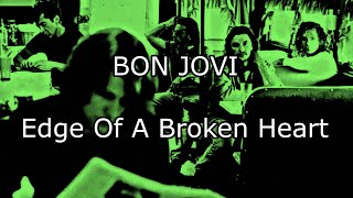 BON JOVI - Edge Of A Broken Heart (Lyric Video)