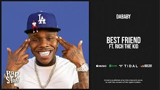 DaBaby - Best Friend Ft. Rich The Kid (Baby on Baby)