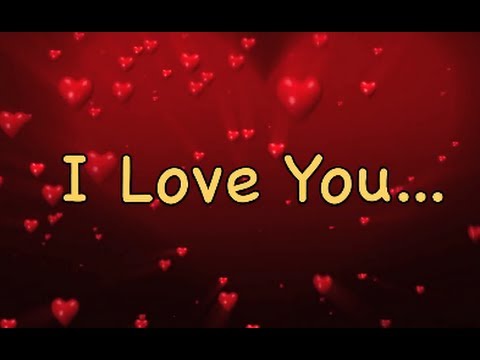 I Love You 💖 Send this video message to your loved one(s) 💖