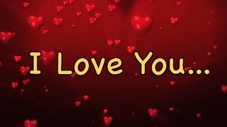 I Love You 💖 Send this video message to your loved one(s) 💖