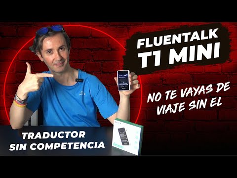 REVIEW FLUENTALK T1 MINI, TRADUCTOR DE IDIOMAS SIN COMPETENCIA, NO TE VAYAS DE VIAJE SIN EL