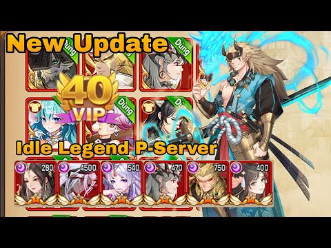 New Update Idle Legend P-Server Vip 40 - 1,2B Diamond Free Hero ⭐13  + Full Bahan Upgrade Hero