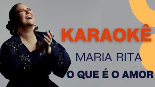 Karaokê - Maria Rita - O que é o amor