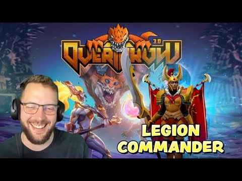 WAGA + FRIENDS PLAY OVERTHROW | LEGION COMMANDER