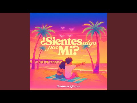 ¿Sientes Algo Por Mi?