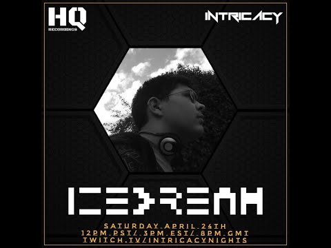 Intricacy X HQ Double Weekender: ICEDREAM - Livestream Set - 04.24.2021
