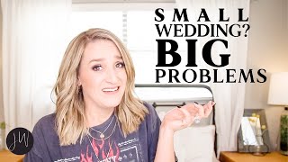 Small Wedding, BIG Problems