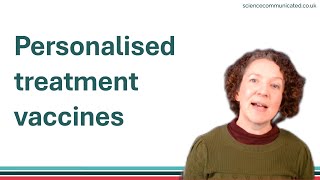 Personalised treatment vaccines