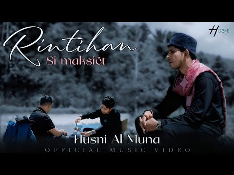 Husni Al Muna - Rintihan Si Maksiët (Official Music Video)