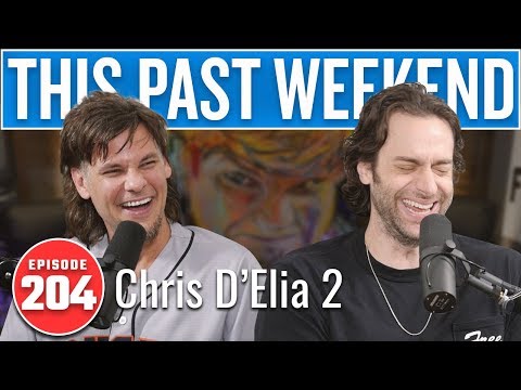 Chris D'Elia 2 | This Past Weekend w/ Theo Von #204