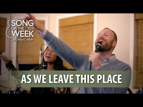 Song of the Week 2019 – #21 – “As We Leave This Place”