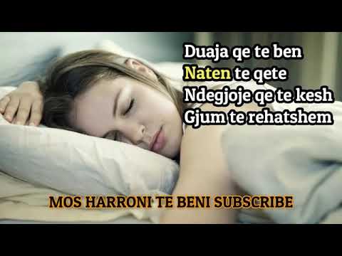 Duaja qe te ben naten me te qete  ndegjoje cdo nate