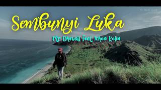 Download lagu SEMBUNYI LUKA - MR DHEVALL FEAT. ICHON KOLIN [ VIDEO LIRIK 2020] mp3