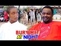 BURY ME AT NIGHT Season 9 10 Zubby Michael Sharon Ifedi 2021 Latest Blockbuster Nollywood Movie
