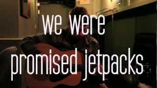 We Were Promised Jetpacks - Picture of Health (Sleepover Shows)