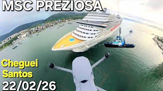 MSC PREZIOSA navio cruzeiro 22/02/26 Santos Argentina Uruguai #insta360 maior @cruzeiros2025 maior