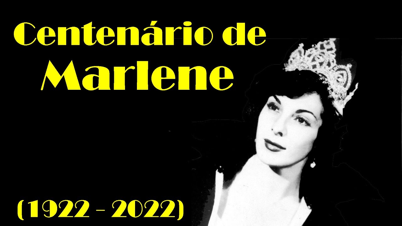 Documentário sobre a cantora Marlene (1922 - 2022)