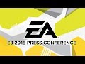 Electronic Arts Press Conference - E3 2015 