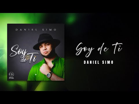 Daniel Simo - Soy de Ti