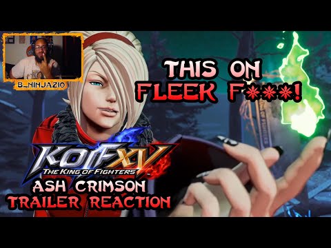 B_Ninja REACTS! - The King Of Fighters XV Ash Crimson Reveal Trailer