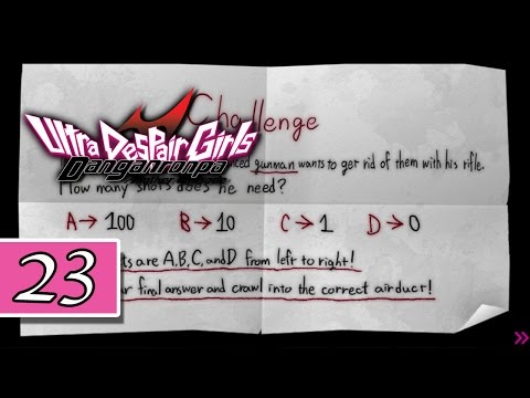 "What's Your Answer...?" - Danganronpa: Ultra Despair Girls - BLIND Playthrough Pt.23