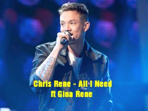 Chris Rene - All I Need ft Gina Rene ( Official Song )