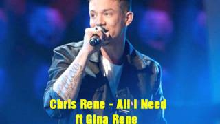 Chris Rene - All I Need ft Gina Rene ( Official Song )