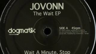 Jovonn - Wait A Minute, Stop (Vocal Mix) (Dogmatik Records, 2016)