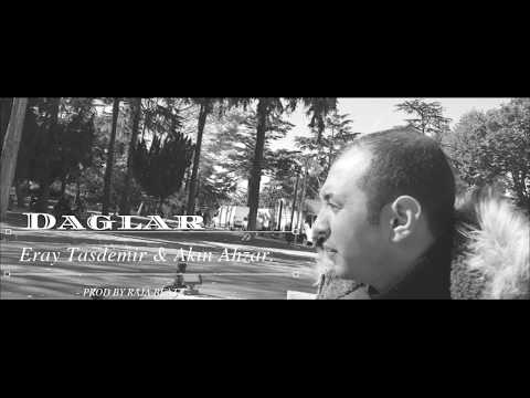 Eray Taşdemir Ft  Akın Ahzar Daglar