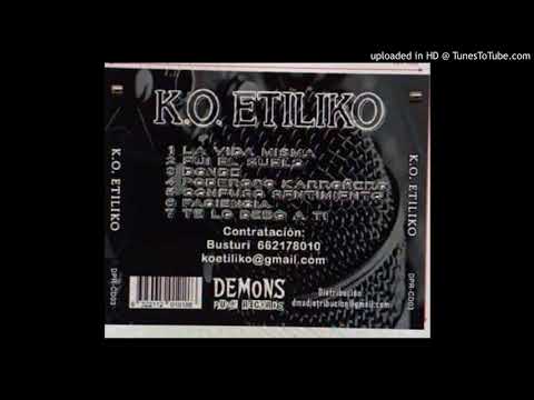 K.O ETILIKO, FUI EL SUELO