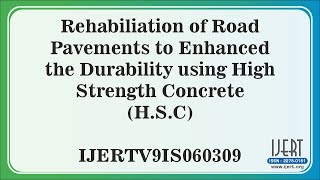 Rehabiliation of Road Pavements to Enhanced the Durability using High Strength Concrete (H.S.C)