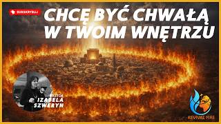 Chcę być Chwałą w twoim wnętrzu▫️Pastor Izabela Szweryn