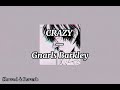 CRAZY Gnarls Barkley Slowed Reverb