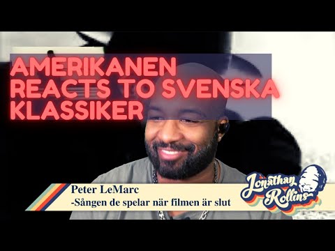 Amerikanen Reacts to Svenska Klassiker: Peter LeMarc - Sången de spelar när filmen är slut