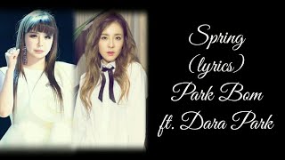 Download lagu Park Bom ft. Dara Park - Spring (lyrics) mp3 Download lagu Park Bom ft. Dara Park - Spring (lyrics) mp3
