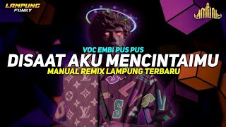 Download lagu DISAAT AKU MENCINTAIMU - VOC EMBI PUS PUS || Manual Remix Lampung Viral Terbaru 2026 mp3 Download lagu DISAAT AKU MENCINTAIMU - VOC EMBI PUS PUS || Manual Remix Lampung Viral Terbaru 2026 mp3