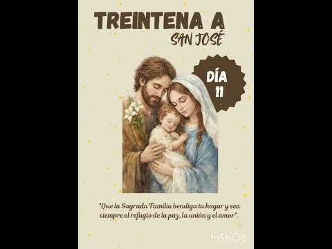 Dia 11 de la treintena.. Jesús, Maria y José os doy el Corazón y el alma mía.. Amen.