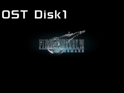 FF7ãƒªãƒ¡ã‚¤ã‚¯ OST Disk1ã€å‹•ç”»ã¤ãã€‘ - YouTube