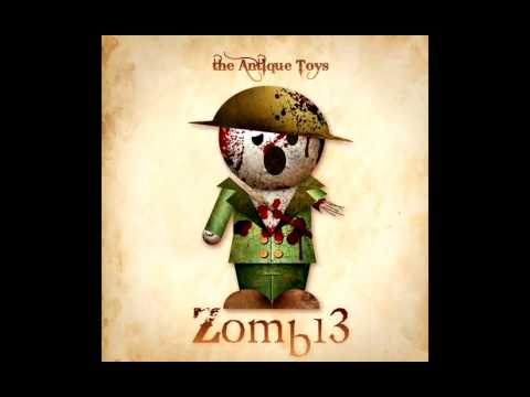 The Antique Toys - Zomb13 (Zombie - The Cranberries Cover)
