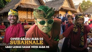 Download lagu SUBAHNALE LAGU TEMBANG SASAK COVER GAZALI ALBA 05 || TERBARU VERSI ALBA 05 mp3