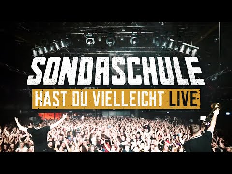 SONDASCHULE Hast du vielleicht... Live (Offizielles Video)